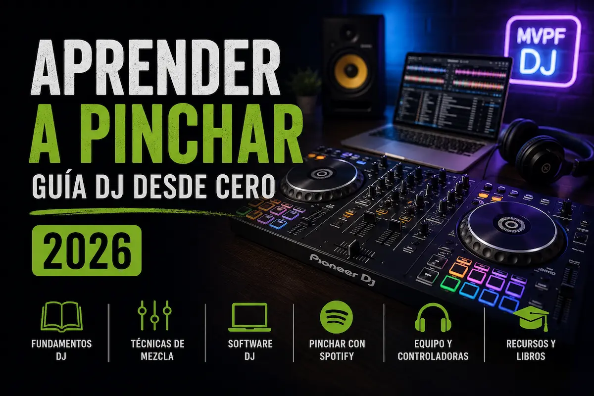 Aprender a pinchar desde cero - guía DJ 2026