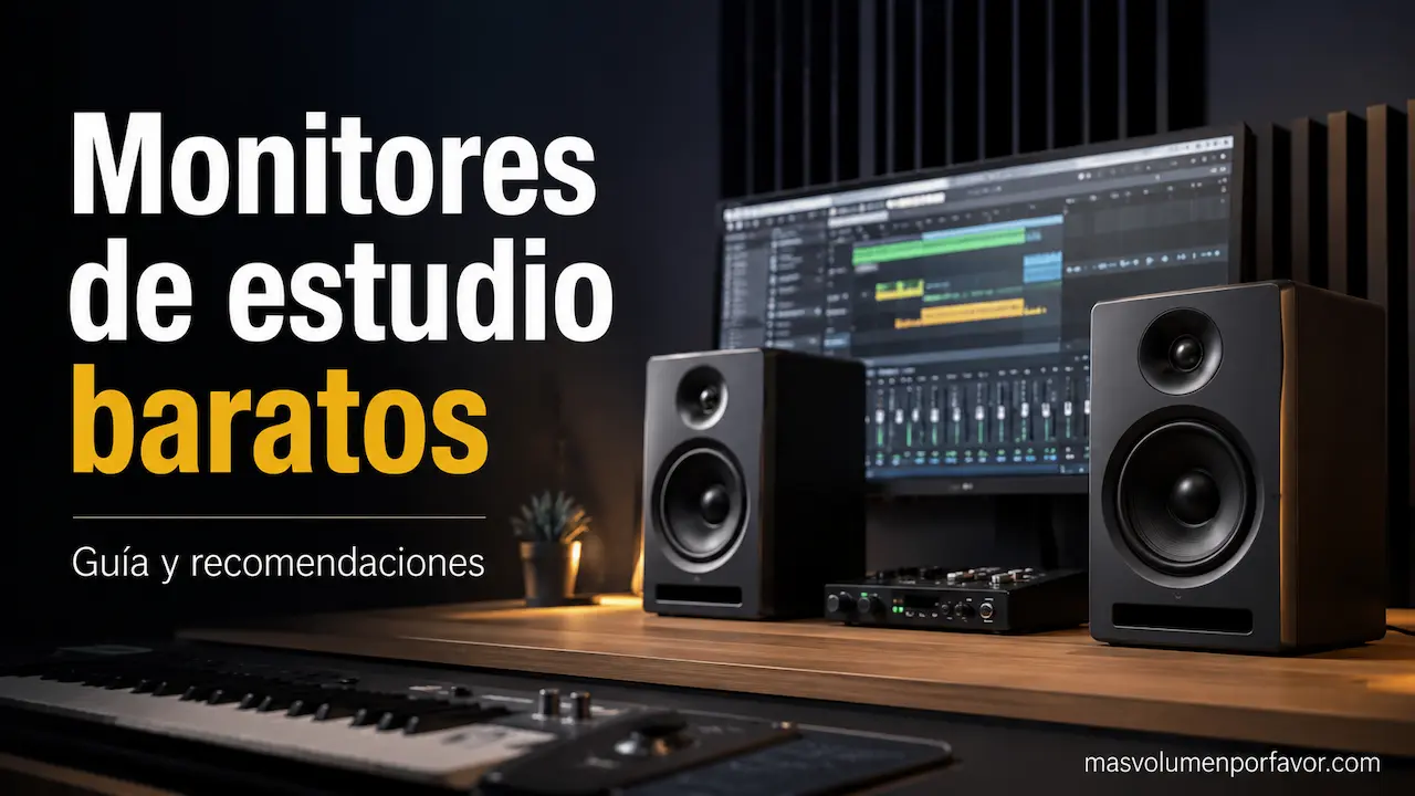 Monitores de estudio baratos para producir música y montar un home studio con buena calidad de sonido