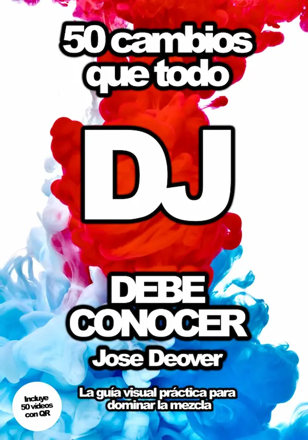 Portada del libro 50 cambios que todo DJ debe conocer de Jose Deover