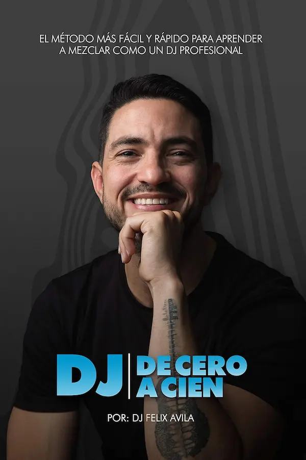 Portada del libro DJ de cero a cien de Félix Ávila
