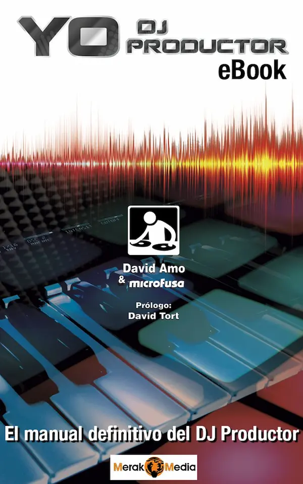 Portada del libro Yo DJ Productor de David Amo y microFusa