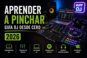 Aprender a pinchar desde cero - guía DJ 2026