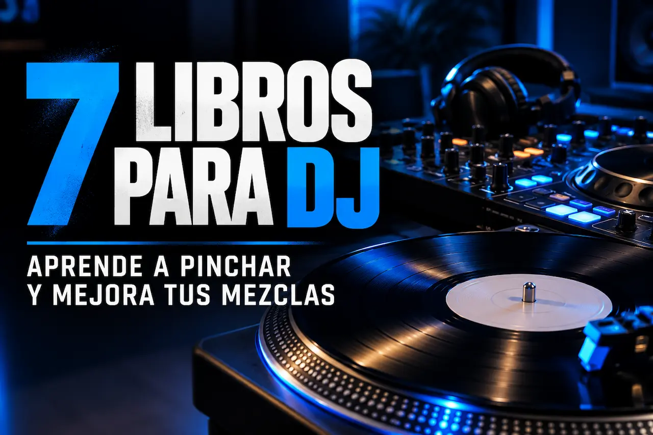 Los 7 mejores libros para DJ en 2026: aprende a pinchar y mejora como DJ