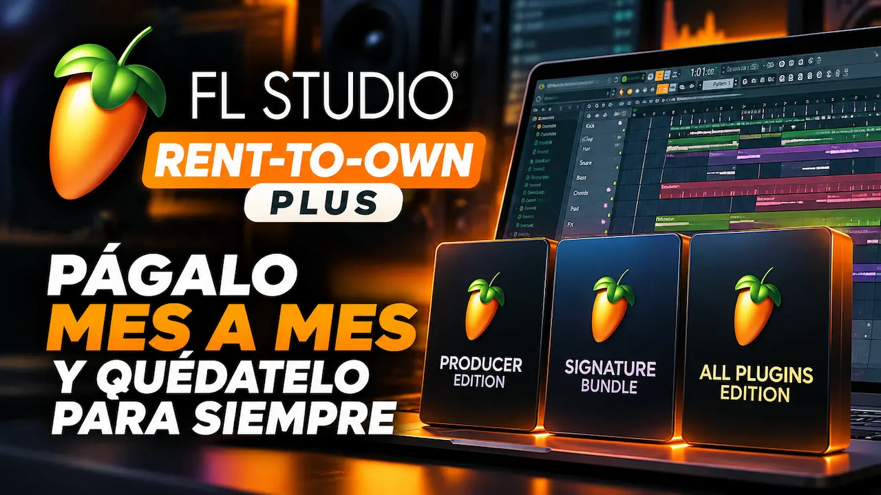 FL Studio Rent-to-Own Plus con pago mensual durante 12 meses y licencia permanente