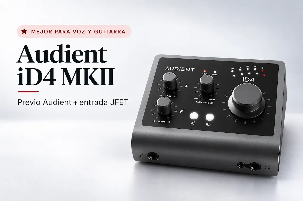 Audient iD4 MKII, mejor interfaz de audio para voz y guitarra